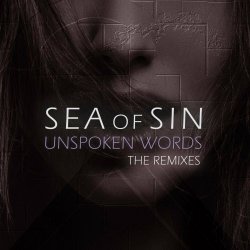 Sea Of Sin - Unspoken Words (The Remixes) (2020) [EP]