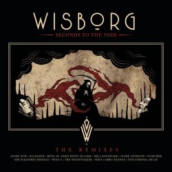 Wisborg - Seconds To The Void - The Remixes (2023) [2CD]