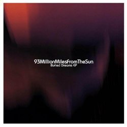93MillionMilesFromTheSun - Buried Dreams (2023) [EP]