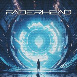 Faderhead - The Ascender (2023) [EP]