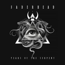Faderhead - Years Of The Serpent (2021)