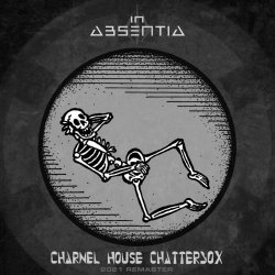 In Absentia - Charnel House Chatterbox (2021) [Remastered]