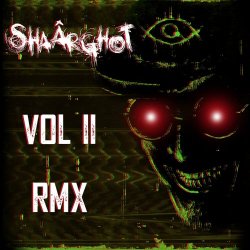 Shaârghot - Vol. II RMX (2023) [EP]