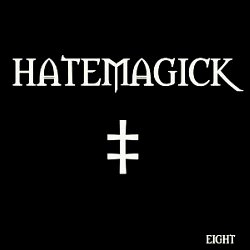 Hatemagick - 8 (2010) [EP]