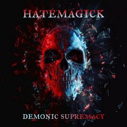Hatemagick - Demonic Supremacy (2022) [Single]