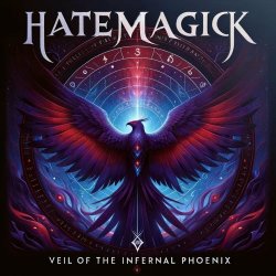 Hatemagick - Veil Of The Infernal Phoenix (2023) [Single]
