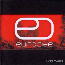 Eurocide - Dark Matter (2001)