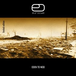 Eurocide - Eden To Nod (2006) [EP]