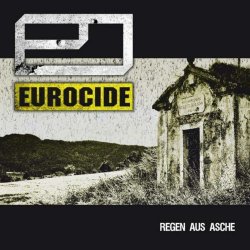 Eurocide - Regen Aus Asche (2009)