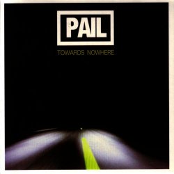 Pail - Towards Nowhere (2005)