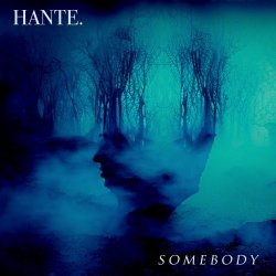 Hante. - Somebody (2023) [Single]