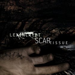 Lexincrypt - Scar Tissue (2011) [EP]