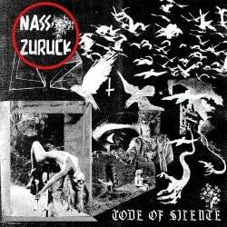 Nass Zuruck - Code Of Silence (2020)