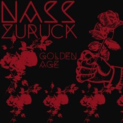 Nass Zuruck - Golden Age (2019)