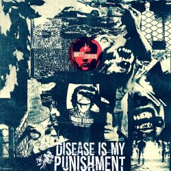 Nass Zuruck - Disease Is My Punishment (2020)