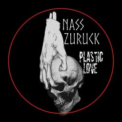 Nass Zuruck - Plastic Love (B Sides) (2021) [EP]