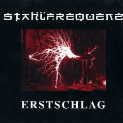 Stahlfrequenz - Erstschlag (2004)