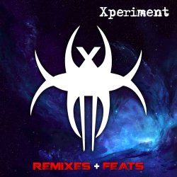 Xperiment - Remixes + Feats (2018)