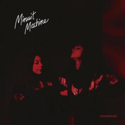 Minuit Machine - Infrarouge (2019)