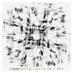 Cinephile - Life In A Day (2012) [Single]