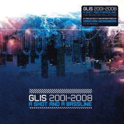 Glis - 2001-2008 A Shot And A Bassline (2008)
