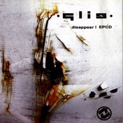 Glis - Disappear! (2004) [EP]