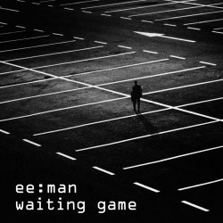 ee:man - Waiting Game (2022) [Single]