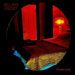Killing Frost - Former Lives (2022) [Single]