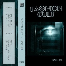 Fashion Cult - MSG-49 (2022) [EP]