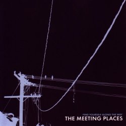 The Meeting Places - Find Yourself Along The Way (2003)