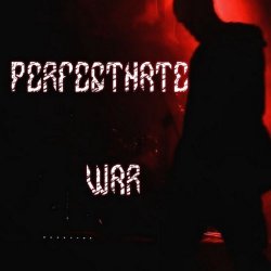 PerfectHate - War (2018) [Single]