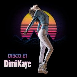 Dimi Kaye - Disco 21 (2022) [EP]