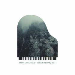 Jérôme Chassagnard - Tales Of The Piano (Part 1) (2020) [EP]