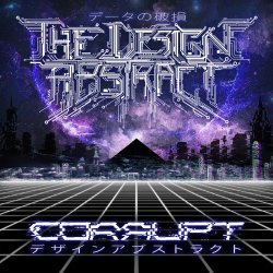 The Design Abstract - Corrupt (2019) [EP]