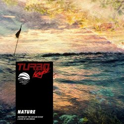 Turbo Knight - Nature (Inspired By ‘The Outlaw Ocean' A Book By Ian Urbina) (2021) [EP]