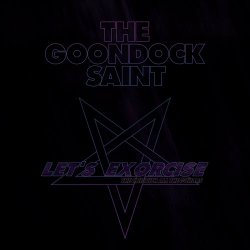 The Goondock Saint - Let's Exorcise (The One With All The Guitars) (2023)