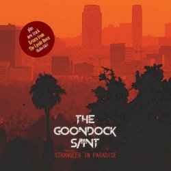 The Goondock Saint - Strangler In Paradise / Return From The Upside Down (2019) [Single]