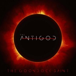 The Goondock Saint - The Antigod (2021) [Single]