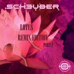 Scheuber - Lotus Remix Edition Pt. 2 (2023) [Single]