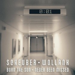Scheuber - Burn The Sun / Never Been Missed (2019) [Single]