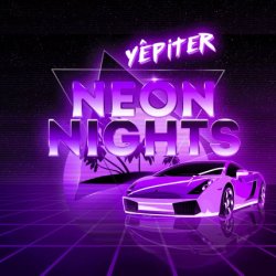 Yêpiter - Neon Nights (2023) [EP]