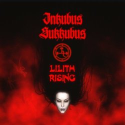 Inkubus Sukkubus - Lilith Rising (2019)