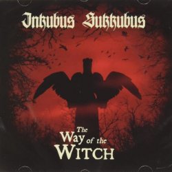 Inkubus Sukkubus - The Way Of The Witch (2021)