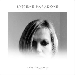 Systeme Paradoxe - Epilogues (2020) [EP]