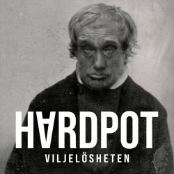 Hardpot - Viljelösheten (2024) [Single]