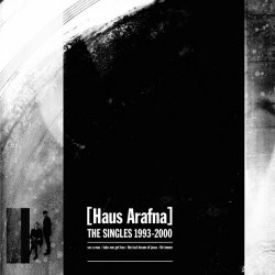 Haus Arafna - The Singles 1993-2000 (2003)