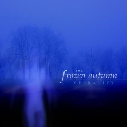 The Frozen Autumn - Chirality (Bonus Track Version) (2011)