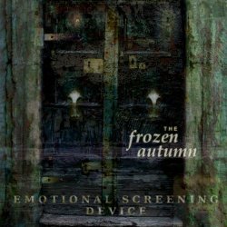 The Frozen Autumn - Emotional Screening Device (2002)
