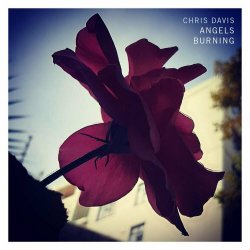 Chris Davis - Angels Burning (2023) [EP]