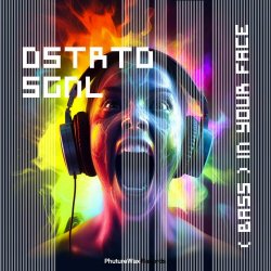 DSTRTD SGNL - Bass In Your Face (2024) [Single]